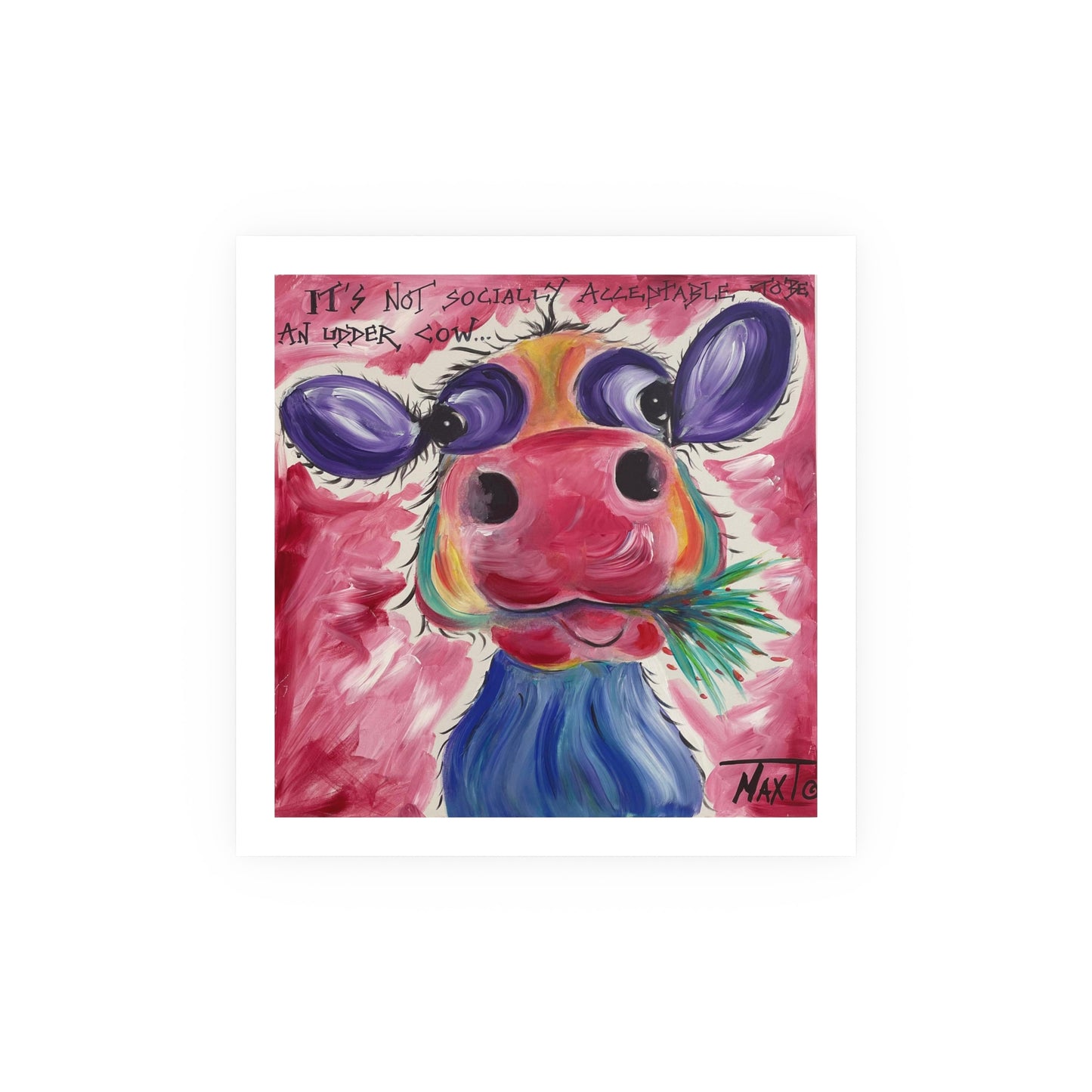 Udder Delight - Prints - Various Sizes